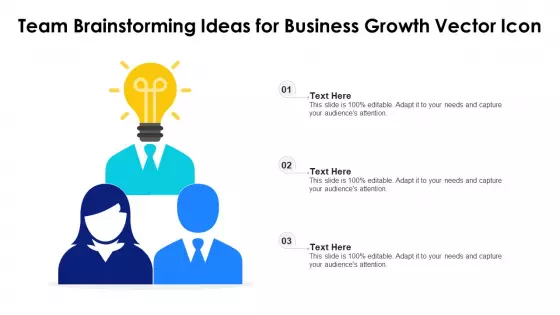 Team Brainstorming Ideas For Business Growth Vector Icon Ppt PowerPoint Presentation Gallery Background Designs PDF