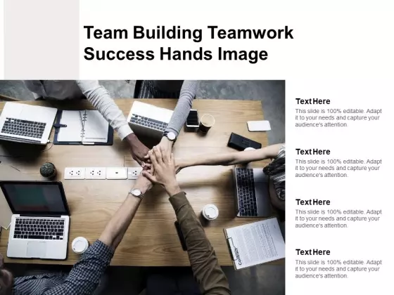 Team Building Teamwork Success Hands Image Ppt PowerPoint Presentation Model Grid
