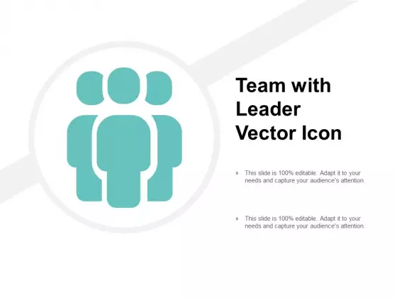 Team With Leader Vector Icon Ppt PowerPoint Presentation Ideas Show