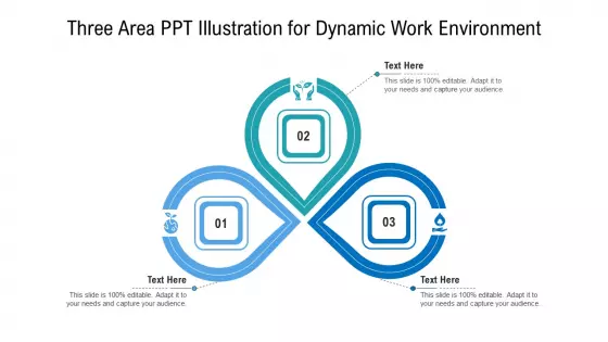 Three Area Ppt Illustration For Dynamic Work Environment Ppt PowerPoint Presentation File Clipart Images PDF