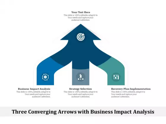 Three Converging Arrows With Business Impact Analysis Ppt PowerPoint Presentation Model Graphics Example PDF