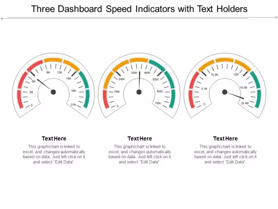 Three Dashboard Speed Indicators With Text Holders Ppt PowerPoint Presentation Summary Layout
