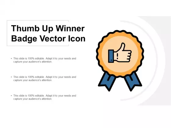 Thumb Up Winner Badge Vector Icon Ppt PowerPoint Presentation Diagrams