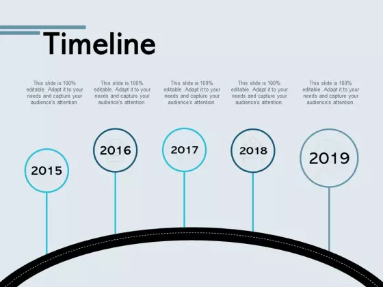 Timeline Five Years Ppt PowerPoint Presentation Model Layout Ideas