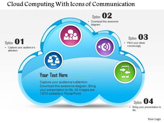 1_cloud_computing_with_icons_of_communication_mobile_device_inside_ppt_slides_1.jpg