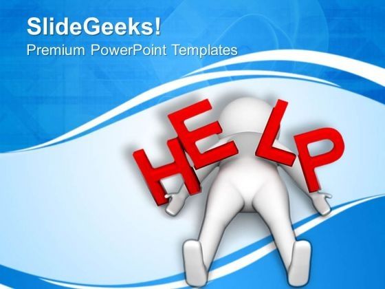 3d Man Needing Help PowerPoint Templates Ppt Backgrounds For Slides 0813
