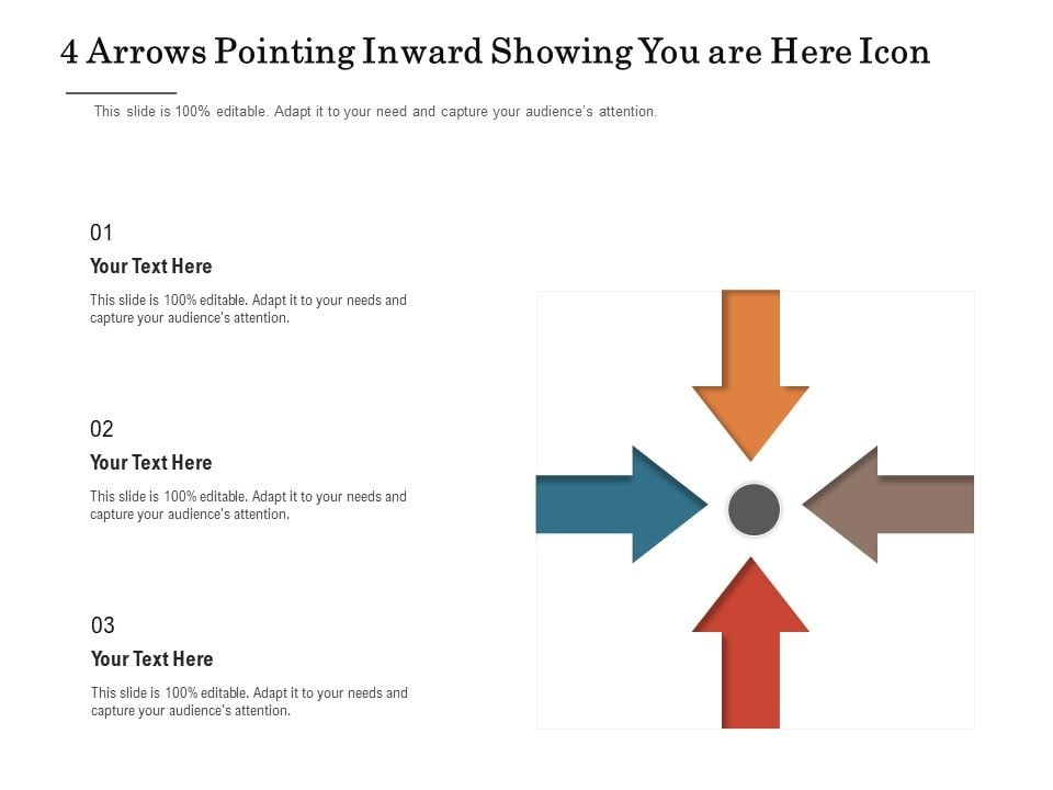 4_Arrows_Pointing_Inward_Showing_You_Are_Here_Icon_Ppt_PowerPoint_Presentation_Layouts_Icon_Slide_1.jpg