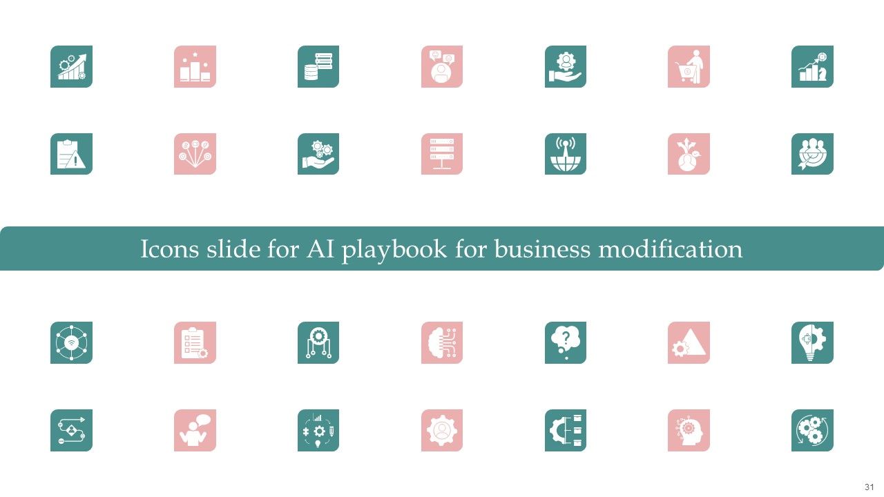 AI Playbook For Business Modification Ppt PowerPoint Presentation Complete Deck With Slides Slide31