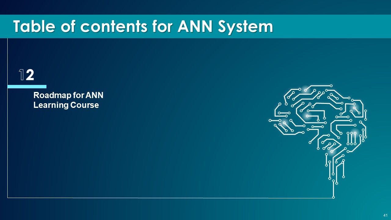 ANN System Ppt PowerPoint Presentation Complete With Slides Slide41