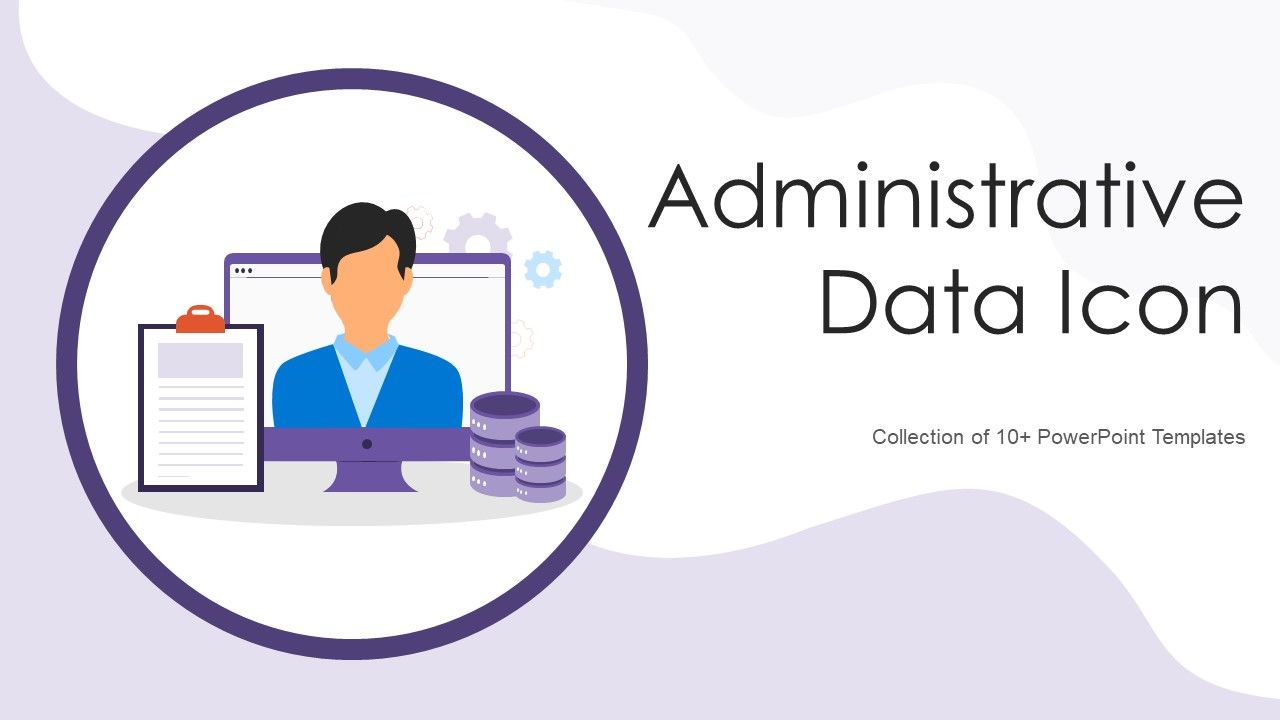 Administrative_Data_Icon_Ppt_PowerPoint_Presentation_Complete_With_Slides_Slide_1.jpg