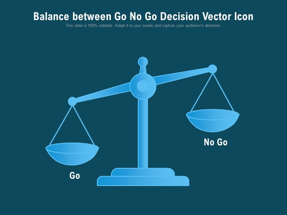 Balance_Between_Go_No_Go_Decision_Vector_Icon_Ppt_PowerPoint_Presentation_Gallery_Portrait_PDF_Slide_1.jpg