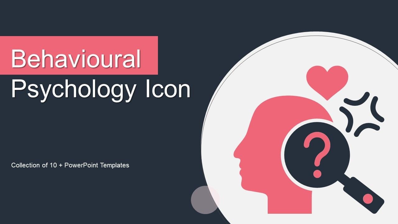 Behavioural_Psychology_Icon_Ppt_PowerPoint_Presentation_Complete_Deck_With_Slides_Slide_1.jpg