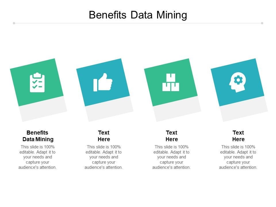Benefits Data Mining Ppt PowerPoint Presentation Slides Ideas Cpb