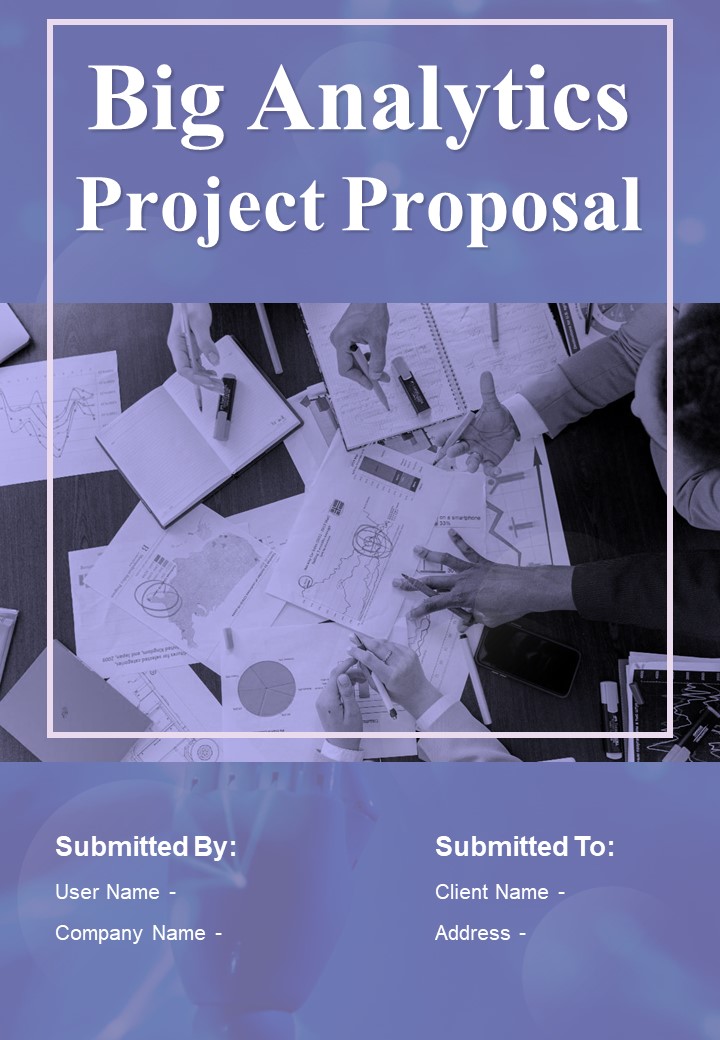 Big Analytics Project Proposal Example Document Report Doc Pdf Ppt Slide01