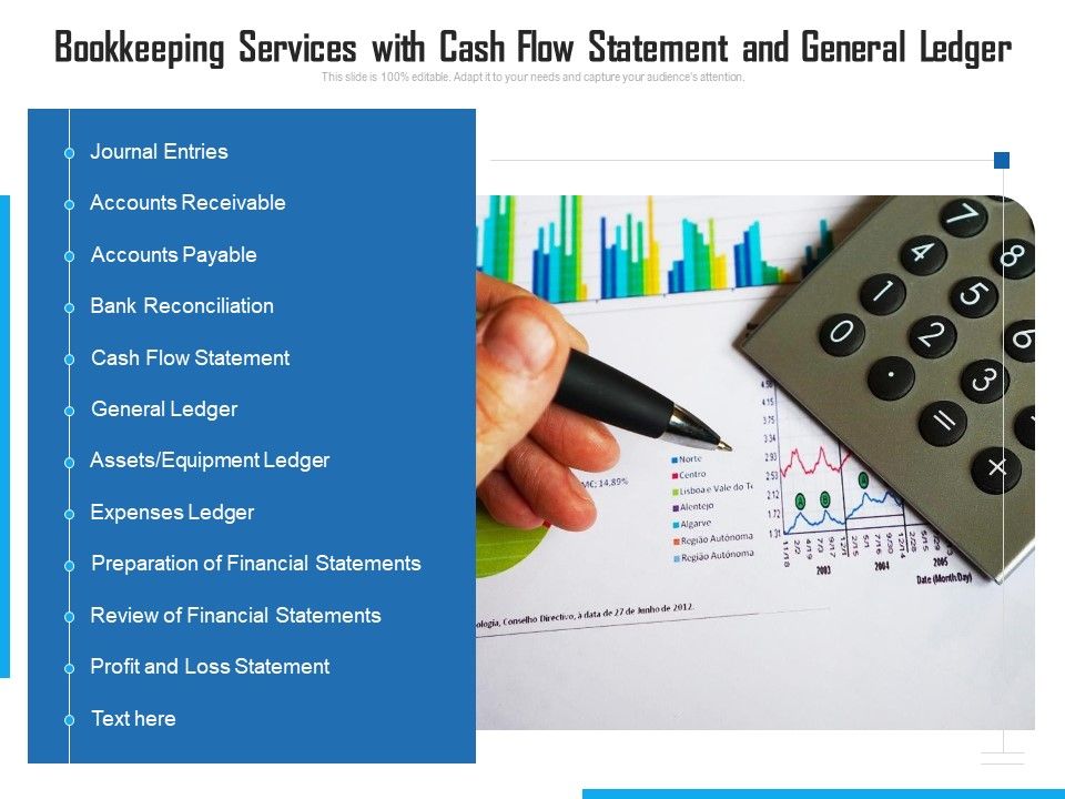 Bookkeeping_Services_With_Cash_Flow_Statement_And_General_Ledger_Ppt_PowerPoint_Presentation_Ideas_Icon_PDF_Slide_1.jpg