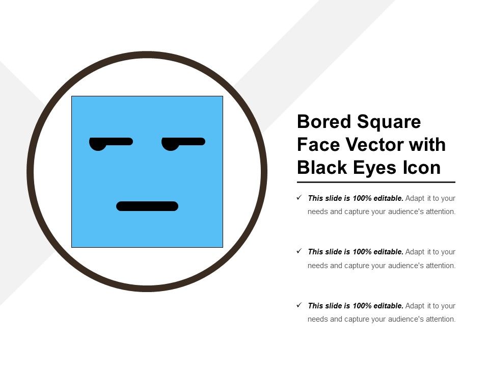 Bored_Square_Face_Vector_With_Black_Eyes_Icon_Ppt_PowerPoint_Presentation_Gallery_Outfit_PDF_Slide_1.jpg