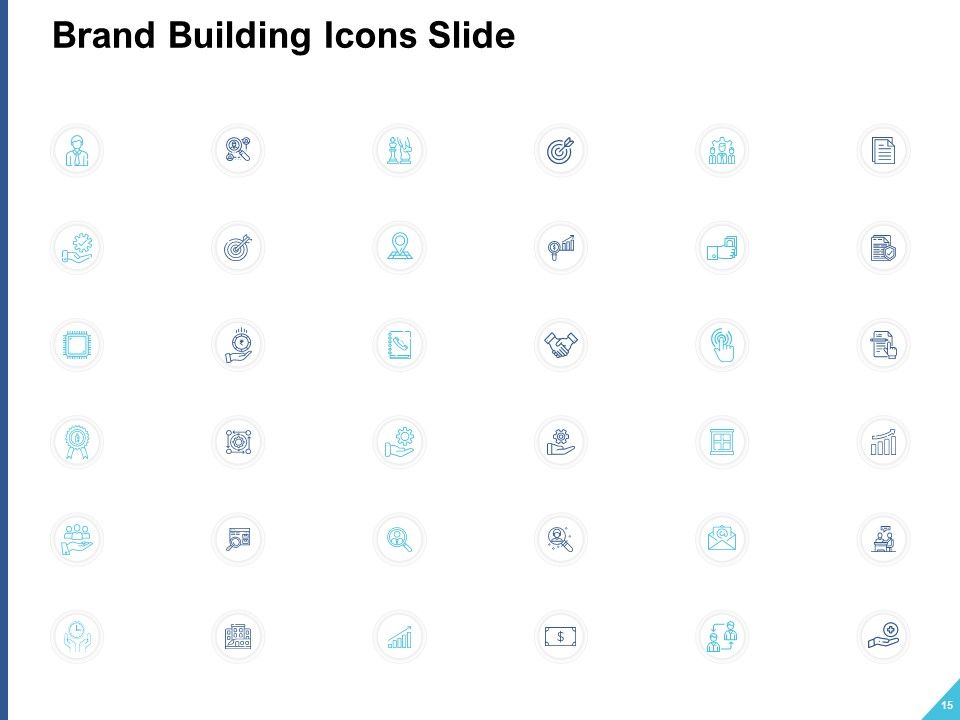 Brand Building Ppt PowerPoint Presentation Complete Deck With Slides Slide15