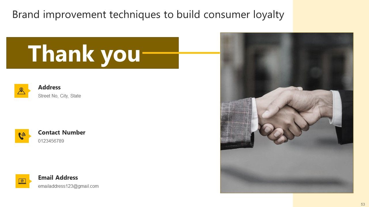 Brand Improvement Techniques To Build Consumer Loyalty Ppt PowerPoint Presentation Complete Deck With Slides Slide53