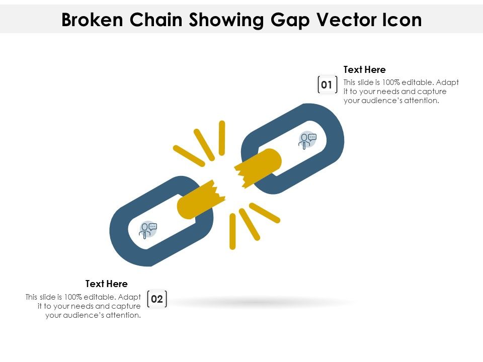 Broken_Chain_Showing_Gap_Vector_Icon_Ppt_PowerPoint_Presentation_Infographics_Background_PDF_Slide_1.jpg