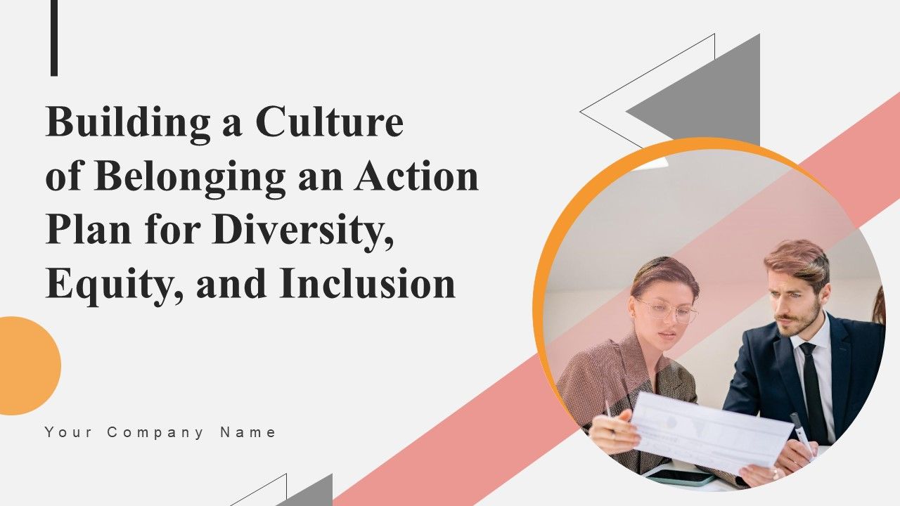 Building_A_Culture_Of_Belonging_An_Action_Plan_For_Diversity_Equity_And_Inclusion_Ppt_PowerPoint_Presentation_Complete_Deck_With_Slides_Slide_1.jpg