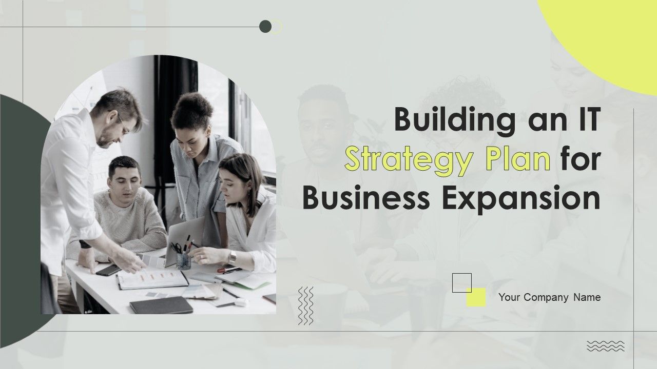 Building An IT Strategy Plan For Business Expansion Ppt PowerPoint Presentation Complete Deck With Slides Slide01