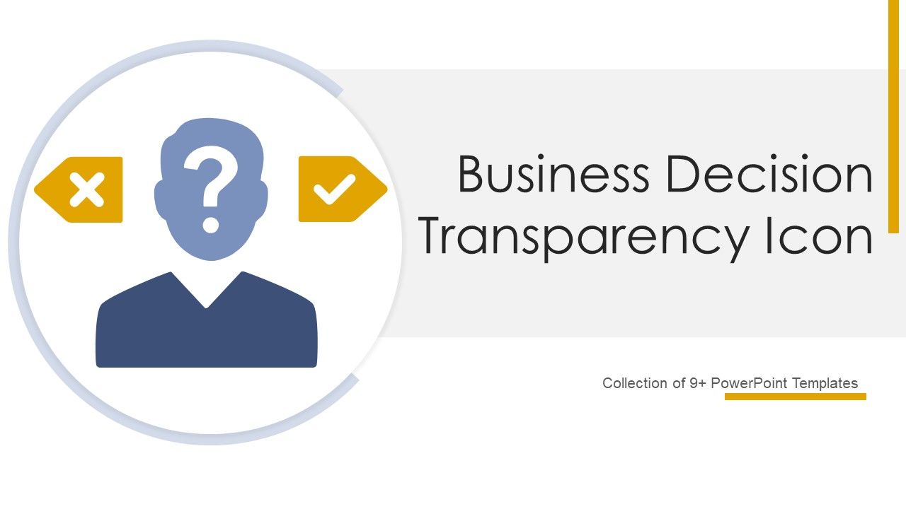 Business_Decision_Transparency_Icon_Ppt_PowerPoint_Presentation_Complete_Deck_With_Slides_Slide_1.jpg