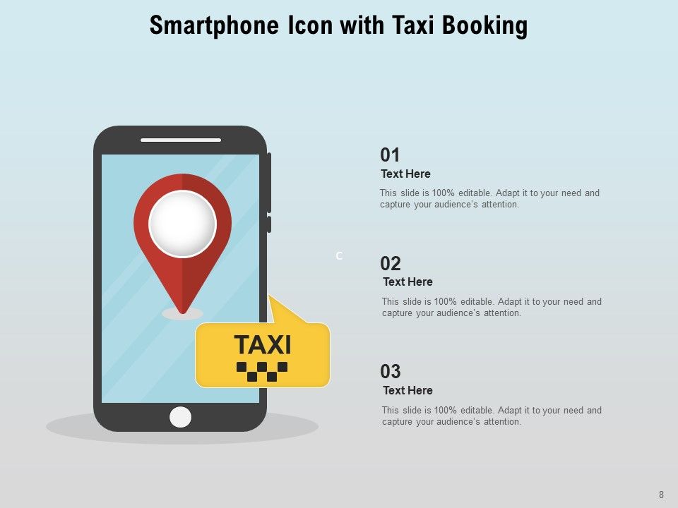 Cab Icon Individual Booking Smartphone Ppt PowerPoint Presentation Complete Deck Slide08