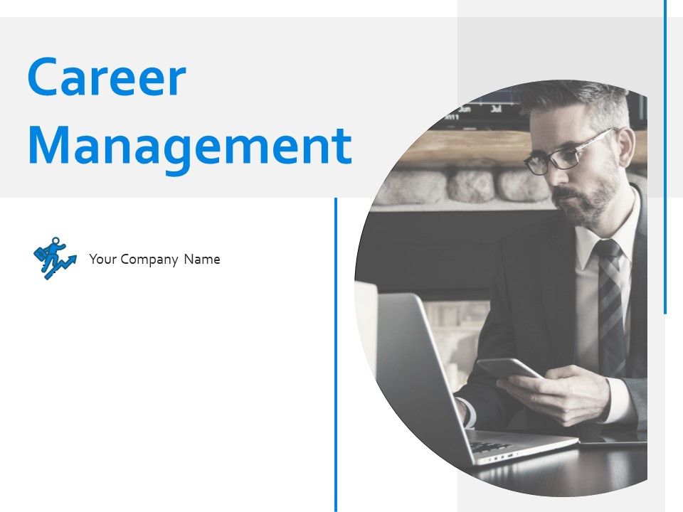 Career Management Ppt Powerpoint Presentation Complete Deck With Slides Career Management Ppt Powerpoint Presentation Complete Deck With Slides