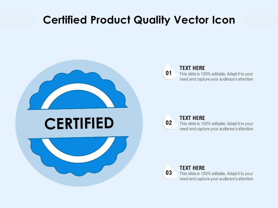 Certified_Product_Quality_Vector_Icon_Ppt_PowerPoint_Presentation_File_Formats_PDF_Slide_1.jpg