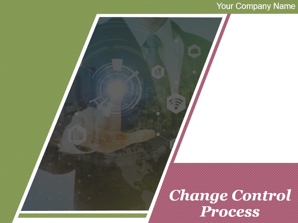 Change_Control_Process_Ppt_PowerPoint_Presentation_Complete_Deck_With_Slides_Slide_1.jpg