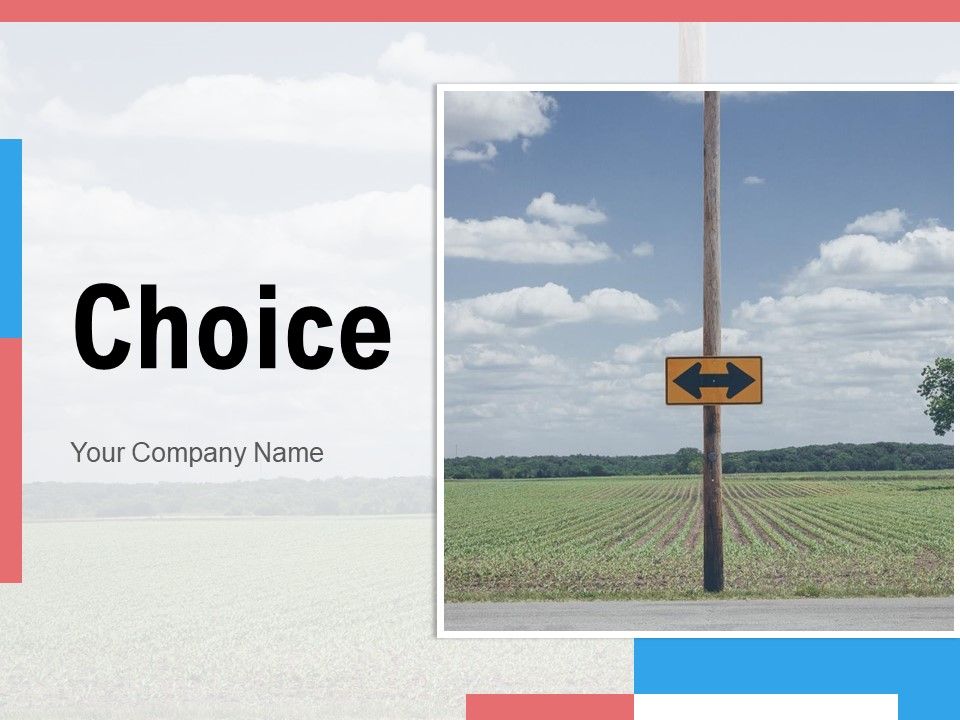 Choice Process Management Ppt PowerPoint Presentation Complete Deck