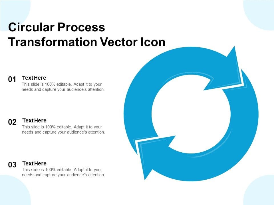 Circular_Process_Transformation_Vector_Icon_Ppt_PowerPoint_Presentation_Outline_Templates_PDF_Slide_1.jpg