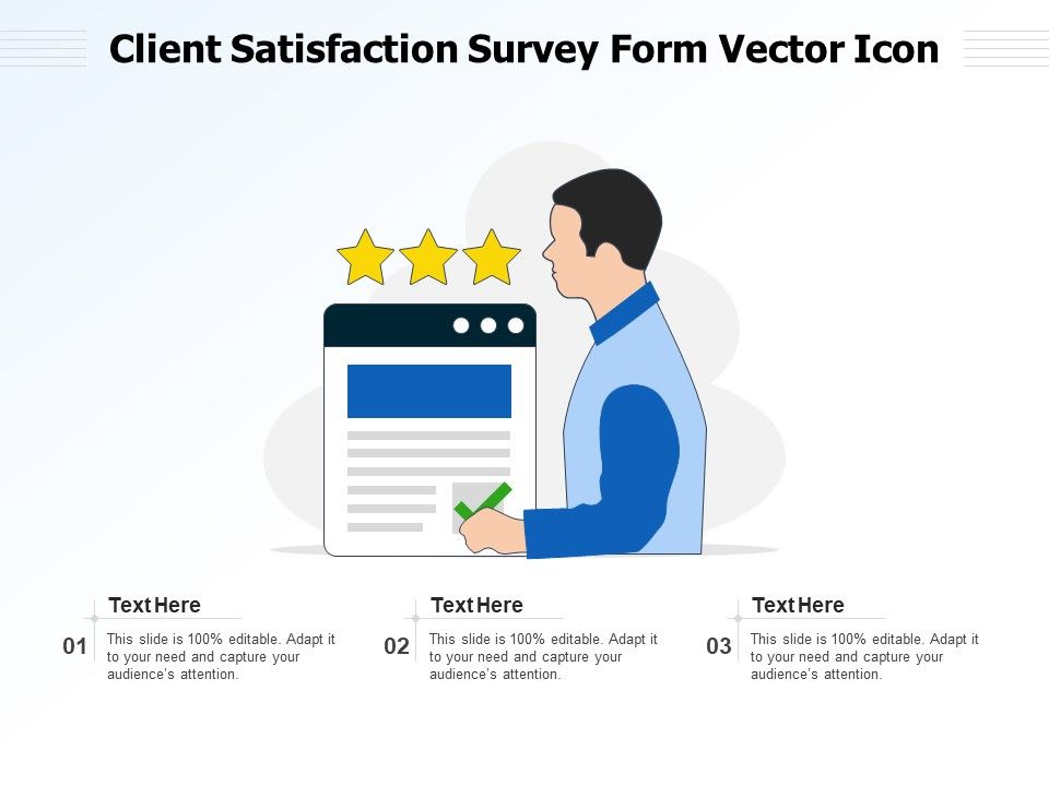 Client_Satisfaction_Survey_Form_Vector_Icon_Ppt_PowerPoint_Presentation_Gallery_Visuals_PDF_Slide_1.jpg