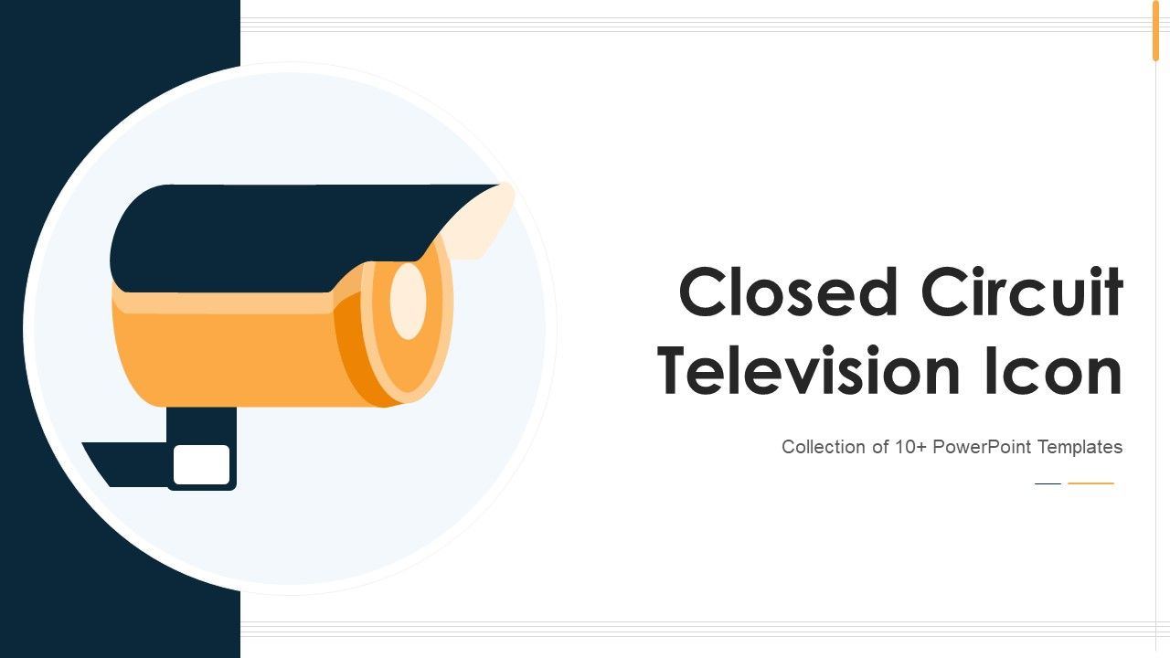 Closed_Circuit_Television_Icon_Ppt_PowerPoint_Presentation_Complete_With_Slides_Slide_1.jpg