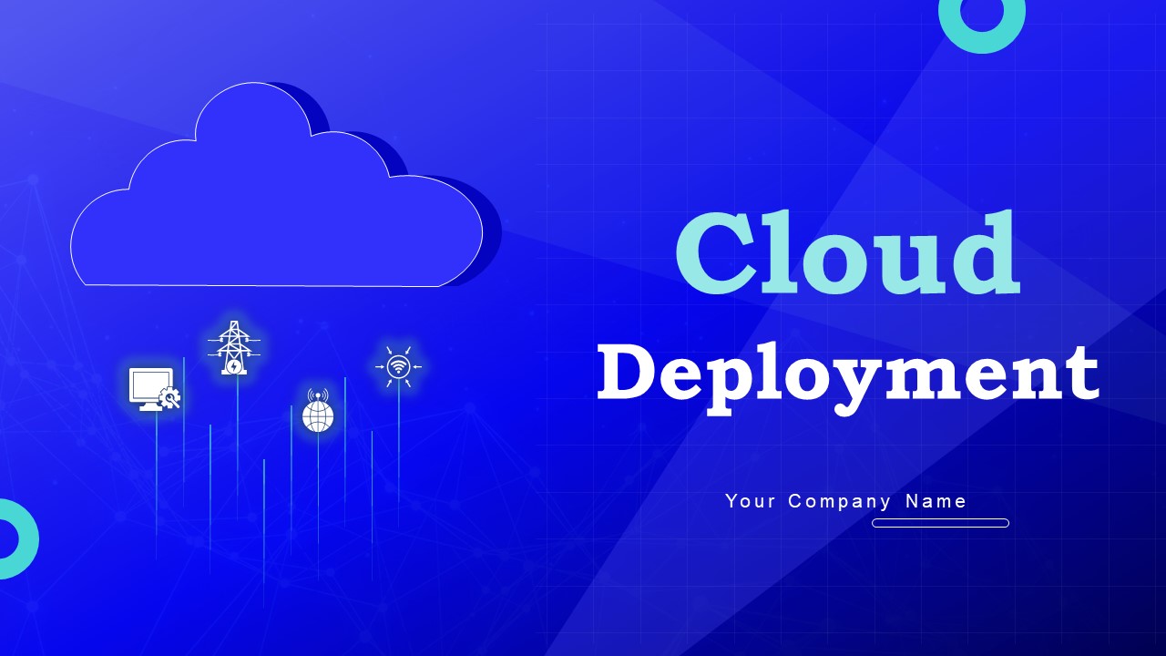 Cloud_Deployment_Ppt_PowerPoint_Presentation_Complete_Deck_With_Slides_Slide_1.jpg