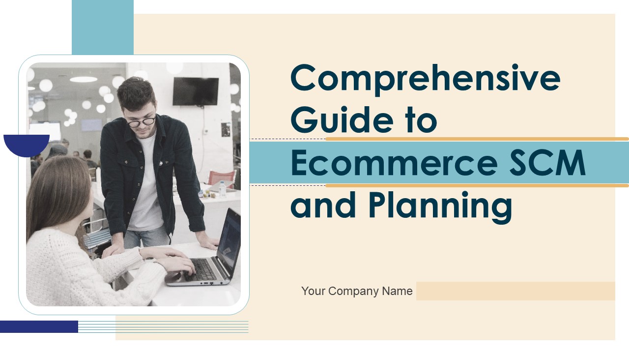 Comprehensive_Guide_To_Ecommerce_SCM_And_Planning_Ppt_PowerPoint_Presentation_Complete_Deck_With_Slides_Slide_1.jpg