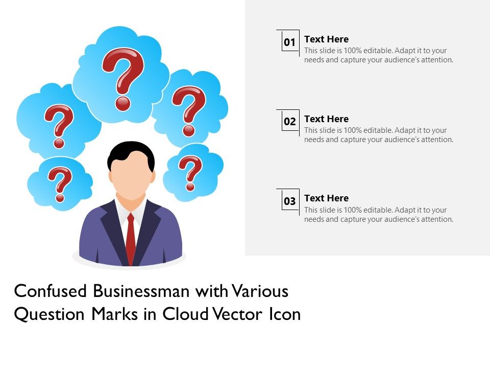 Confused_Businessman_With_Various_Question_Marks_In_Cloud_Vector_Icon_Ppt_PowerPoint_Presentation_Professional_Master_Slide_Slide_1.jpg