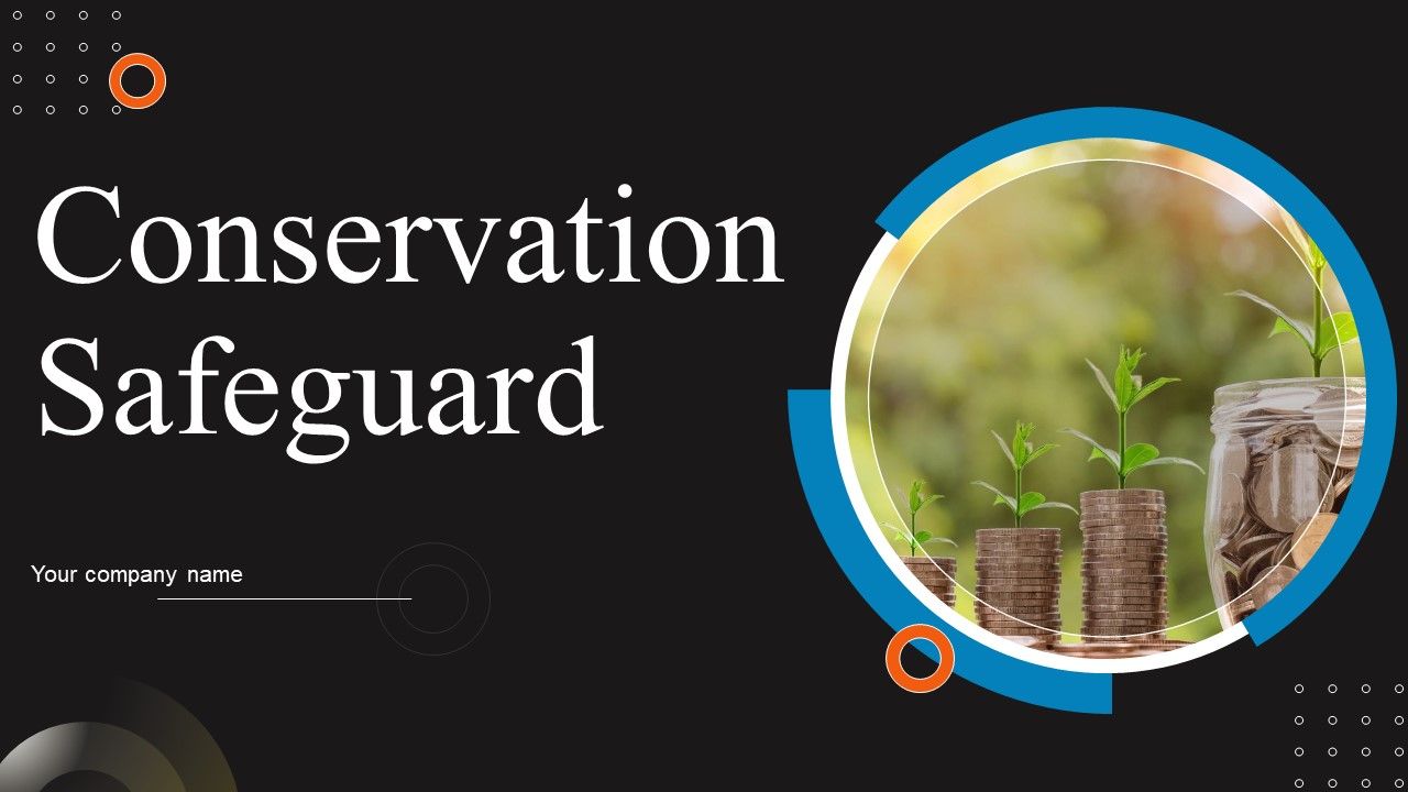 Conservation Safeguard Ppt Powerpoint Presentation Complete Deck With Conservation Safeguard Ppt Powerpoint Presentation Complete Deck With