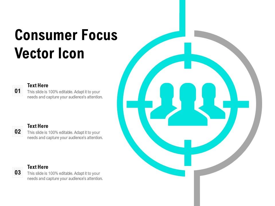 Consumer_Focus_Vector_Icon_Ppt_PowerPoint_Presentation_File_Backgrounds_PDF_Slide_1.jpg