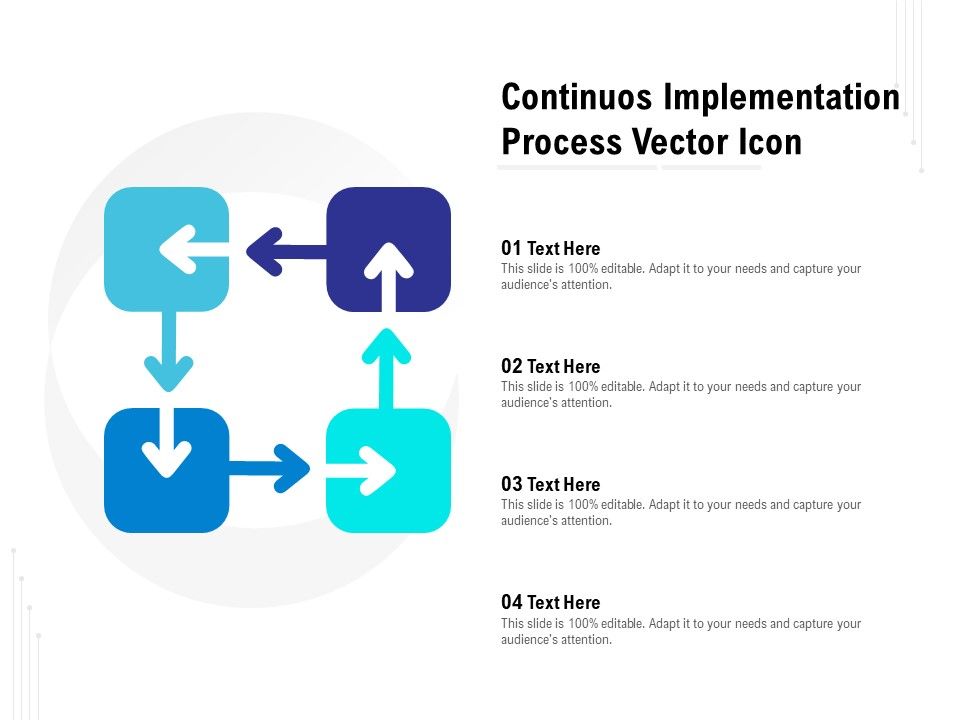 Continuos_Implementation_Process_Vector_Icon_Ppt_PowerPoint_Presentation_Icon_Skills_Slide_1.jpg
