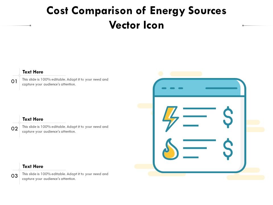 Cost_Comparison_Of_Energy_Sources_Vector_Icon_Ppt_PowerPoint_Presentation_File_Formats_PDF_Slide_1.jpg