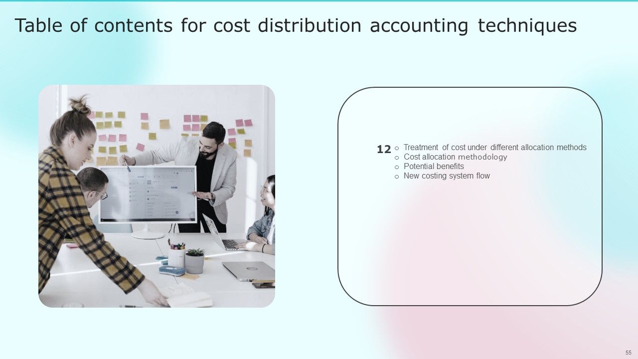 Cost Distribution Accounting Techniques Ppt PowerPoint Presentation Complete With Slides Slide55