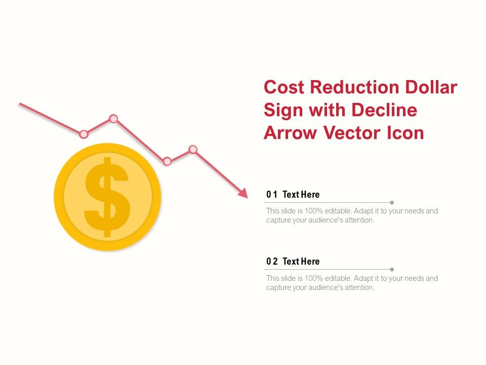 Cost_Reduction_Dollar_Sign_With_Decline_Arrow_Vector_Icon_Ppt_PowerPoint_Presentation_Model_Samples_Slide_1.jpg