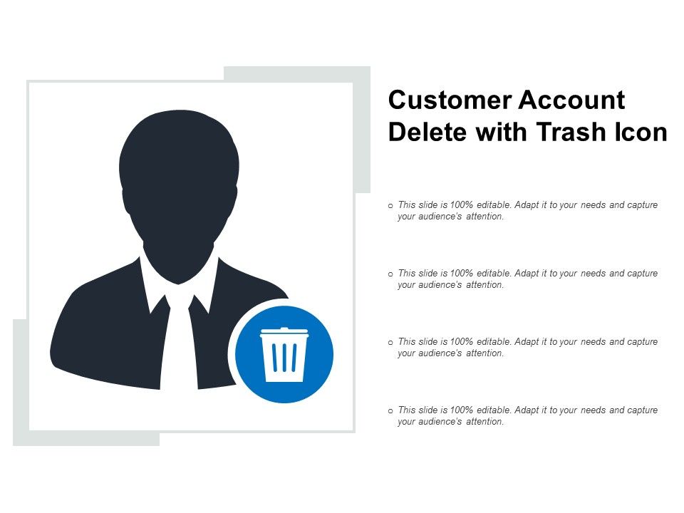 Customer_Account_Delete_With_Trash_Icon_Ppt_PowerPoint_Presentation_Gallery_File_Formats_Slide_1.jpg