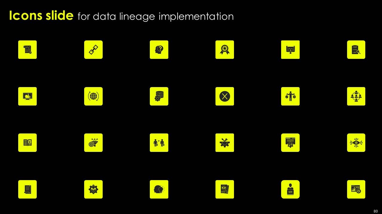 Data Lineage Implementation Ppt PowerPoint Presentation Complete Deck With Slides Slide80