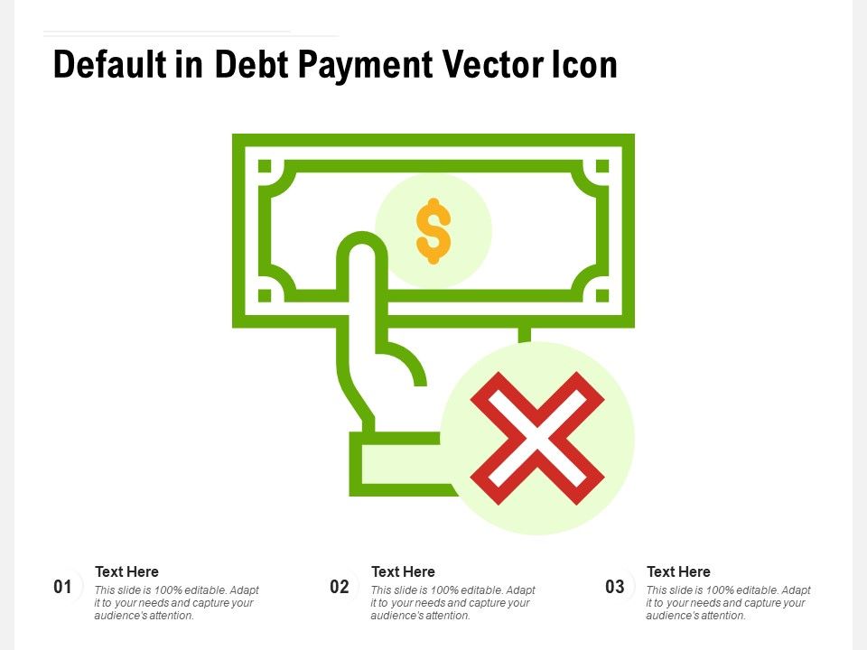 Default_In_Debt_Payment_Vector_Icon_Ppt_PowerPoint_Presentation_Show_Microsoft_PDF_Slide_1.jpg