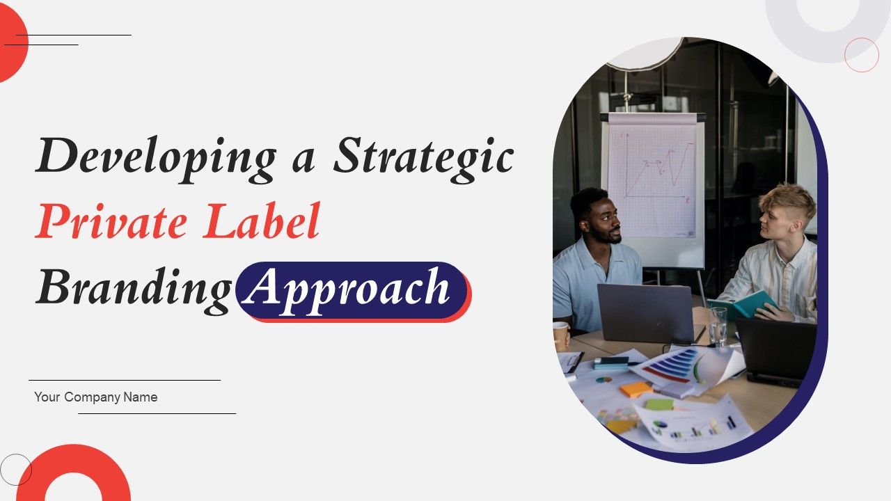 Developing_A_Strategic_Private_Label_Branding_Approach_Ppt_PowerPoint_Presentation_Complete_Deck_With_Slides_Slide_1.jpg