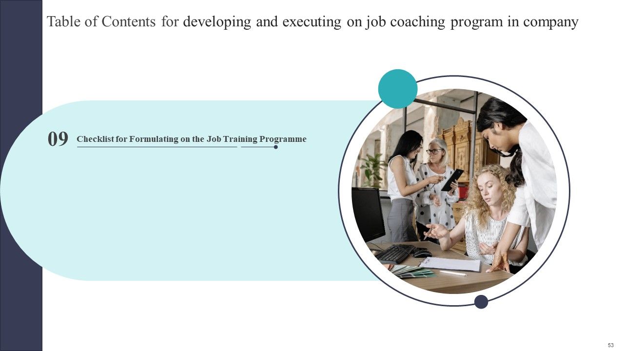 Developing And Executing On Job Coaching Program In Company Ppt PowerPoint Presentation Complete Deck With Slides Slide53