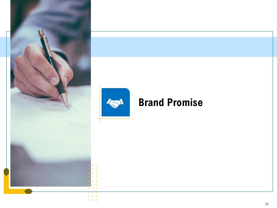 Developing Market Positioning Strategy Ppt PowerPoint Presentation Complete Deck With Slides Slide25
