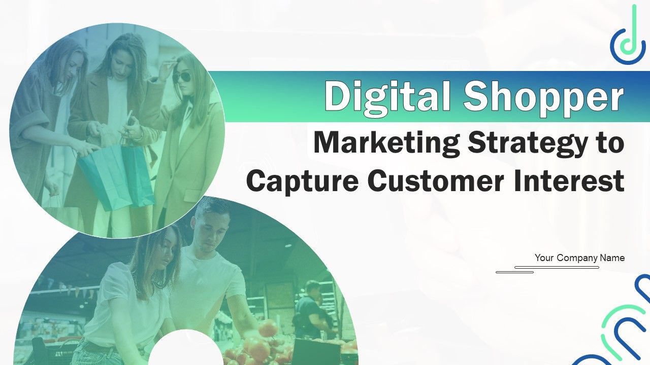 Digital_Shopper_Marketing_Strategy_To_Capture_Customer_Interest_Ppt_PowerPoint_Presentation_Complete_Deck_Slide_1.jpg